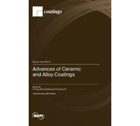 Yi Yang Xinming Wang Fucheng Advances of Ceramic and Alloy C (Copertina rigida)