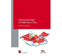 Yi Zhang Advancing the Right to Health Care in China (Tascabile)