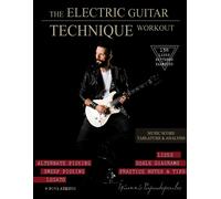 Yiannis Papadop The Electric Guitar Technique Workout: A Complete Co (Tascabile)