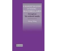 Yibing Zhang A Marxist Reading of Young Baudrillard (Copertina rigida)