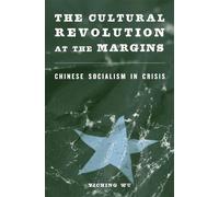 Yiching Wu The Cultural Revolution at the Margins (Copertina rigida)