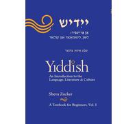 Yiddish: An Introduction to the Language, Literature and Culture, Vol. 1-Zucker,