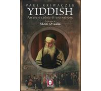 Yiddish. Ascesa e caduta di una nazione