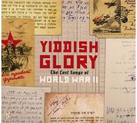 Yiddish Glory The Lost Songs of World War II (CD) Album