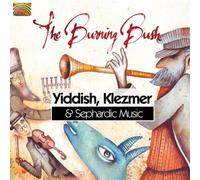Burning Bush - Yiddish, Klezmer & Sephardic Music