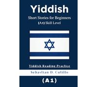 Yiddish Short Stories for Beginners (A1) Skill Level - Yiddish Reading Practice