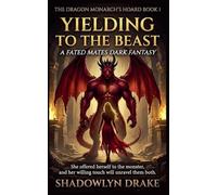 Yielding To The Beast: A Fated Mates Dark Fantasy: 1