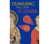 Yier Luo Dunhuang Rencontre Le Louvre (Tascabile)