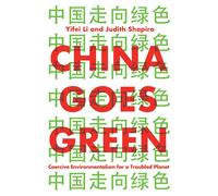 Yifei Li Judith Shapiro China Goes Green (Copertina rigida)