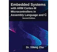 Yifeng Zhu Embedded Systems with Arm Cortex-M Microcontrollers in As (Tascabile)