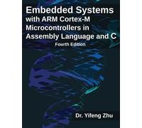 Yifeng Zhu Embedded Systems with ARM Cortex-M Microcontrollers in As (Tascabile)