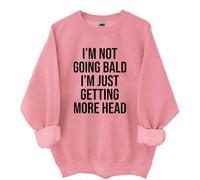Yifinomi Felpa con scritta in inglese "I'm Not Going Bald I'm Just Getting More Head", divertente maglietta con scritta "I'm Not Going Bald Im Just Getting More Head", rosa, S