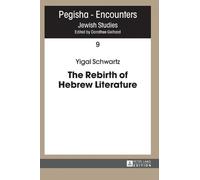 Yigal Schwartz The Rebirth of Hebrew Literature (Copertina rigida)