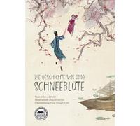 Yihfen Chou Alt Die Geschichte von Oma Schneeblüte (Geschicht (Copertina rigida)