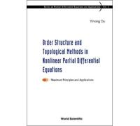 Yihong Du Order Structure And Topological Methods In Nonlinea (Copertina rigida)