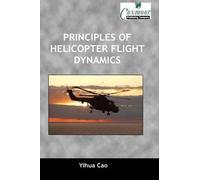 Yihua Cao Principles of Helicopter Flight Dynamics (Copertina rigida)