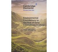 Yijie Zhuang Environmental Foundations to the Rise of Early C (Copertina rigida)