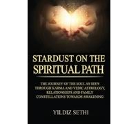 Yildiz Sethi Stardust on the Spiritual Path (Tascabile)
