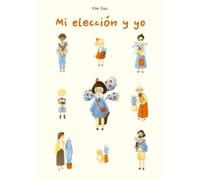 Mi elección y yo
