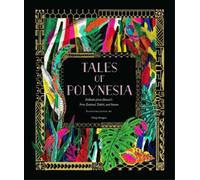 Yiling Changues Tales of Polynesia (Copertina rigida)