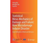 Yilong Bai Meng Statistical Meso-Mechanics of Damage and Fail (Copertina rigida)