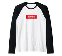 Yimby Gentrification Sì nel Mio Cortile PRO Housing Activist Maglia con Maniche Raglan