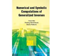 Yimin Wei Predrag Stani Numerical And Symbolic Computations O (Copertina rigida)