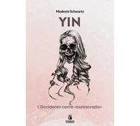 YIN. L'Occidente come «cunnicrazia»