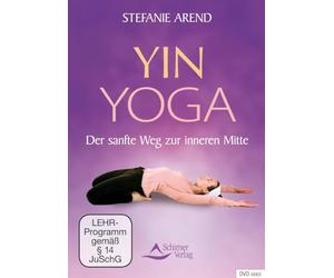 Yin Yoga - Der sanfte Weg zur inneren Mitte