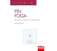 YIN YOGA - ROMANI SILVIA - Red Edizioni