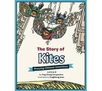 Ying Chang Compestine The Story of Kites (Copertina rigida)