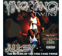 Ying Yang Twins - Alley..Return of the Ying Yang