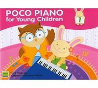 Ying Ying Ng POCO PIANO FOR YOUNG CHILDREN BOOK 1 (Tascabile)