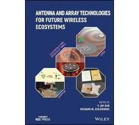 Yingjie Jay Guo Antenna and Array Technologies for Future Wir (Copertina rigida)