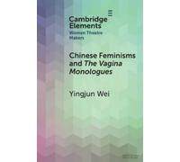 Chinese Feminisms and The Vagina Monologues