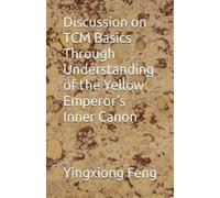 Yingxiong Feng Discussion on TCM Basics Through Understanding of the (Tascabile)