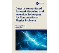 Yinpeng Wang Qi Deep Learning-Based Forward Modeling and Inve (Copertina rigida)