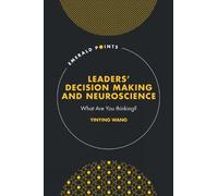 Yinying Wang Leaders’ Decision Making and Neuroscience (Copertina rigida)
