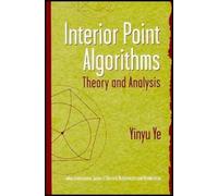 Yinyu Ye Interior Point Algorithms (Copertina rigida)