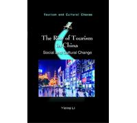 Yiping Li The Rise of Tourism in China (Copertina rigida)