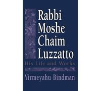 Yirmeyahu Bindman Rabbi Moshe Chaim Luzzatto (Copertina rigida)