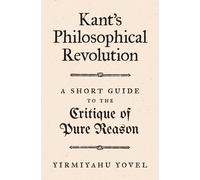 Yirmiyahu Yovel Kant's Philosophical Revolution (Copertina rigida)