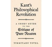 Yirmiyahu Yovel Kant's Philosophical Revolution (Tascabile)
