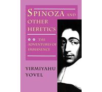 Yirmiyahu Yovel Spinoza and Other Heretics, Volume 2 (Tascabile)