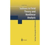 Yisong Yang Solitons in Field Theory and Nonlinear Analysis (Copertina rigida)