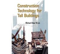 Yit Lin Michael Chew Construction Technology For Tall Buildings (Tascabile)