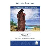 Yitzchak Etshalom Amos: The Genius of Prophetic Rhetoric (Copertina rigida)