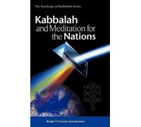 Yitzchak Ginsburgh Kabbalah and Meditation for the Nations (Copertina rigida)