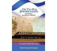 Yitzchak Ginsburgh On the Way to a Jewish State (Tascabile)