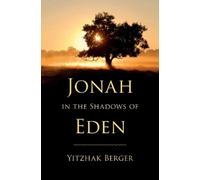 Yitzhak Berger Jonah in the Shadows of Eden (Copertina rigida)